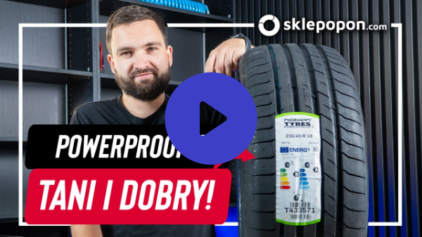 Nie znajdziesz lepszego stosunku ceny do jakości - Nokian Tyres Powerproof 2